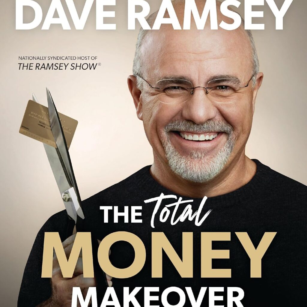 Dave Ramsey - The Total Money Makeover